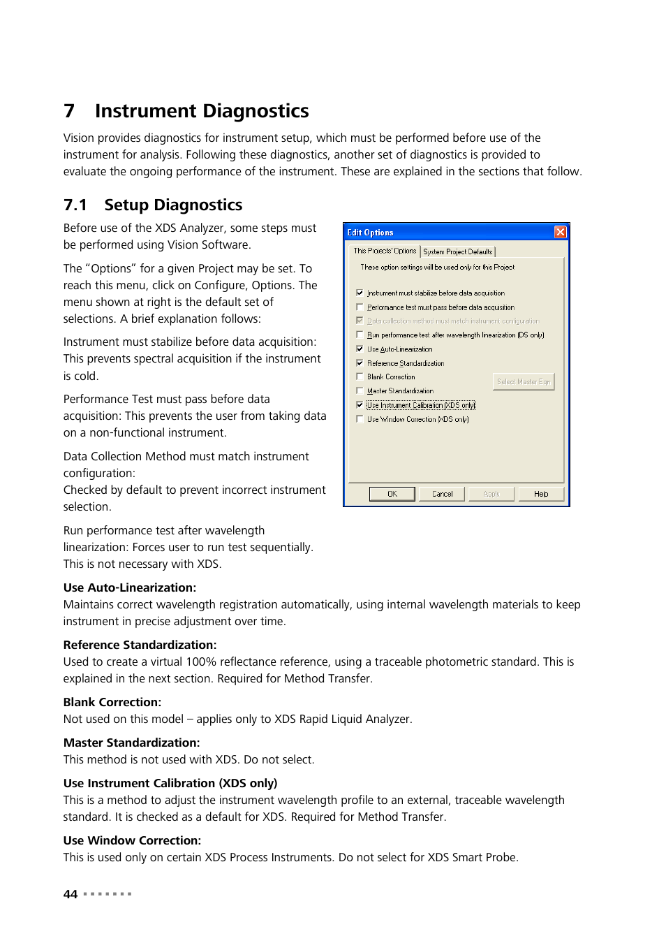 7 instrument diagnostics, 1 setup diagnostics, Instrument diagnostics | Setup diagnostics, 7instrument diagnostics | Metrohm NIRS XDS SmartProbe Analyzer User Manual | Page 46 / 97