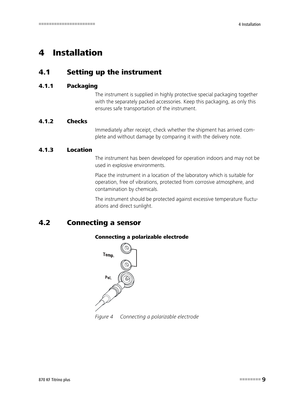 4 installation, 1 setting up the instrument, 1 packaging | 2 checks, 3 location, 2 connecting a sensor, Setting up the instrument, Packaging, Checks, Location | Metrohm 870 KF Titrino plus Manual User Manual | Page 19 / 108