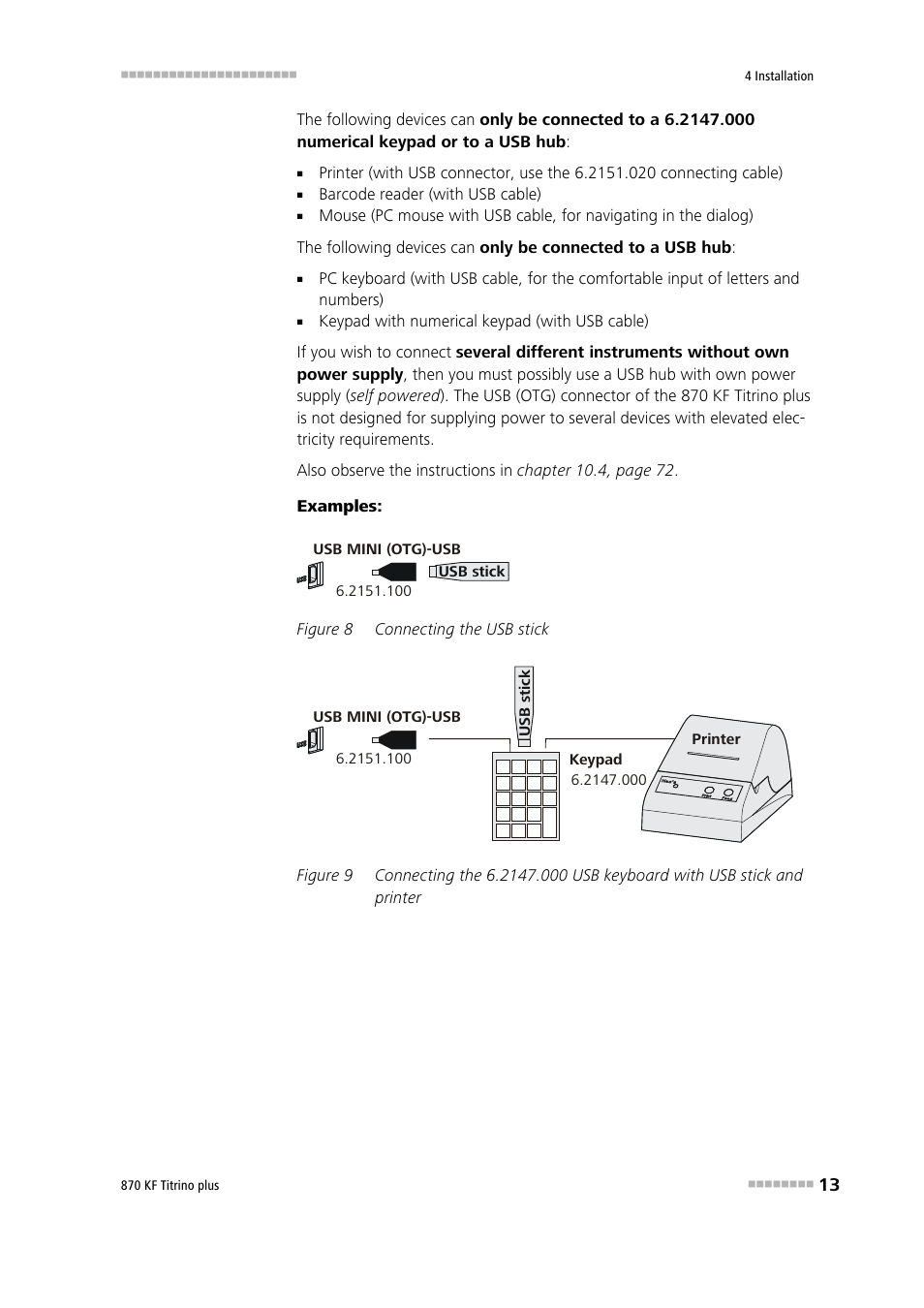 Figure 8, Connecting the usb stick, Figure 9 | Metrohm 870 KF Titrino plus Manual User Manual | Page 23 / 108