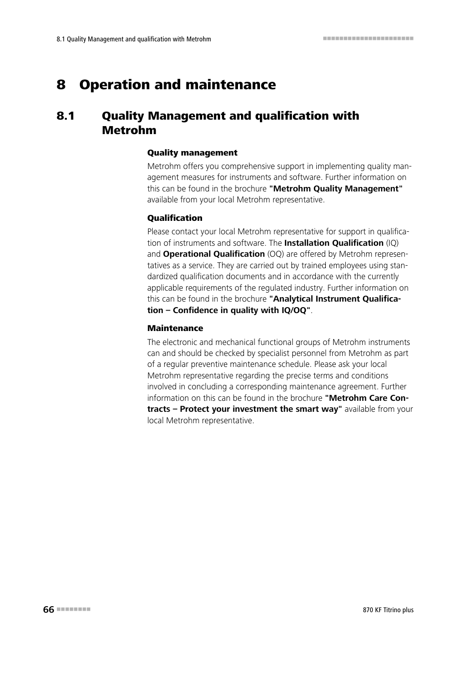 8 operation and maintenance, Quality management and qualification with metrohm | Metrohm 870 KF Titrino plus Manual User Manual | Page 76 / 108