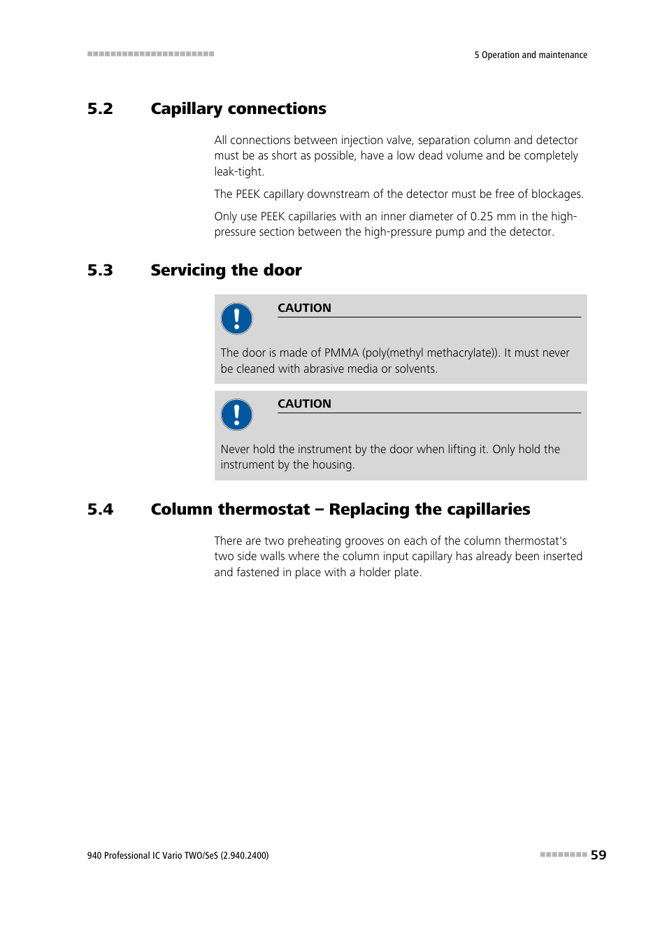 2 capillary connections, 3 servicing the door, 4 column thermostat – replacing the capillaries | Capillary connections, Servicing the door, Column thermostat – replacing the capillaries | Metrohm 940 Professional IC Vario TWO/SeS/PP User Manual | Page 67 / 116