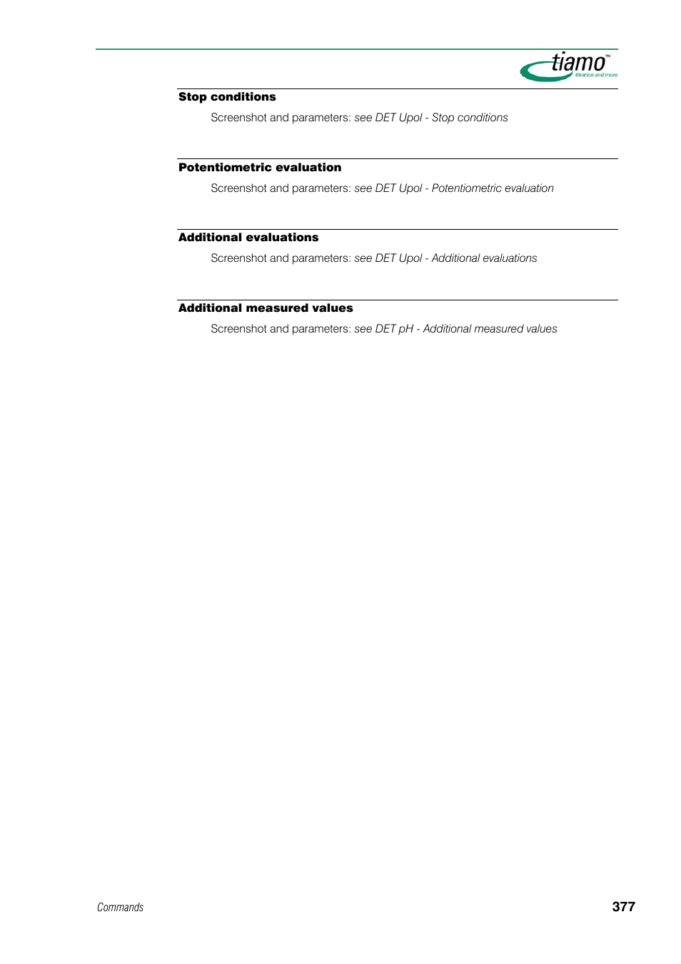 Stop conditions, Potentiometric evaluation, Additional evaluations | Additional measured values | Metrohm tiamo 1.1 Manual User Manual | Page 405 / 838