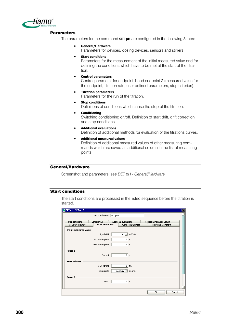 General/hardware, Start conditions | Metrohm tiamo 1.1 Manual User Manual | Page 408 / 838