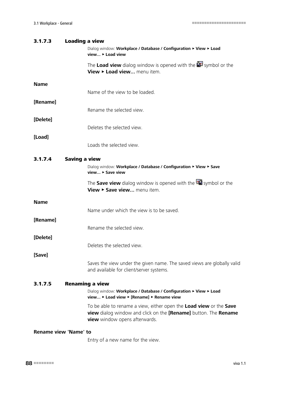 3 loading a view, 4 saving a view, 5 renaming a view | Loading workplace view, Saving workplace view, Renaming workplace view, Saving a view, Loading a view, Renaming a view | Metrohm viva 1.1 User Manual | Page 100 / 1085