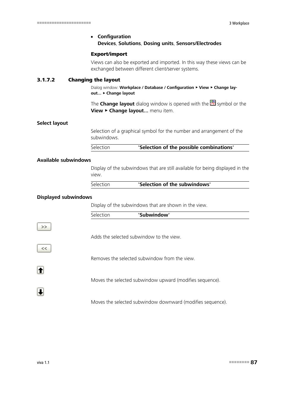 2 changing the layout, Defining the workplace view layout, Changing the layout | Metrohm viva 1.1 User Manual | Page 99 / 1085