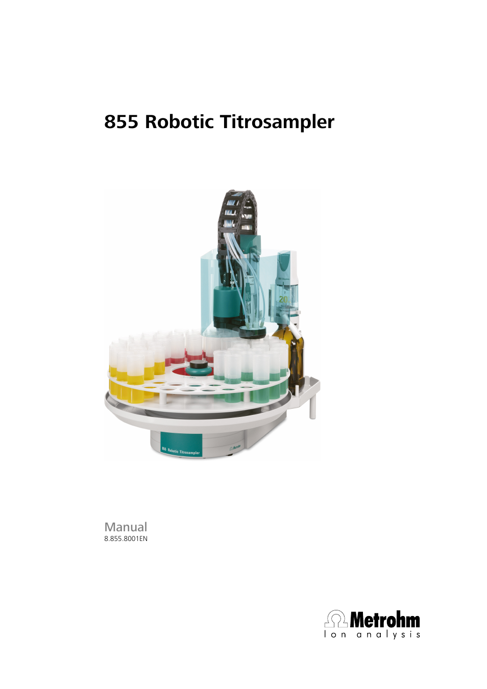 Metrohm 855 Robotic Titrosampler User Manual | 85 pages