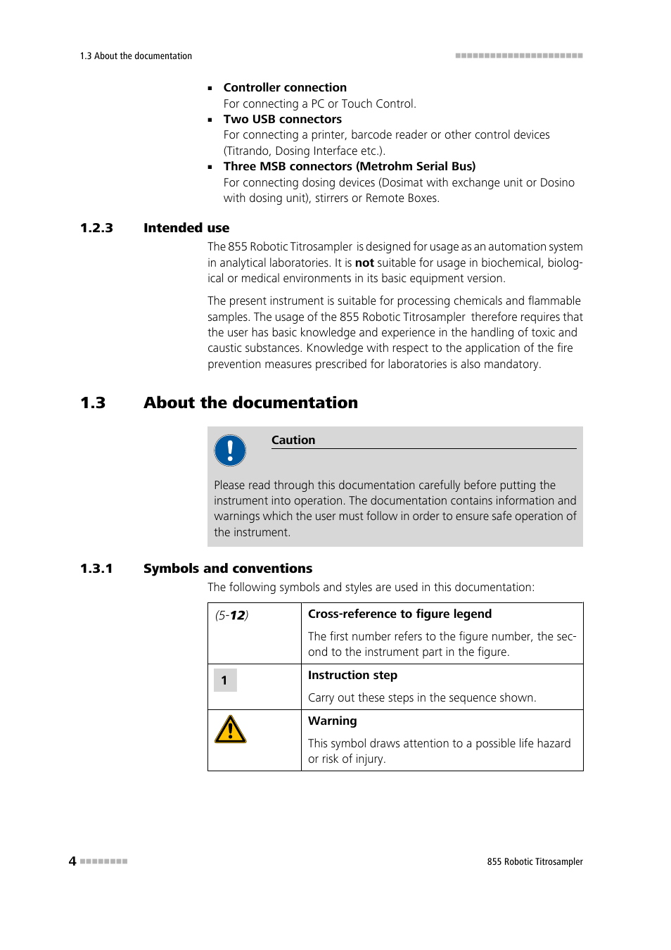 3 intended use, 3 about the documentation, 1 symbols and conventions | Intended use, About the documentation, Symbols and conventions | Metrohm 855 Robotic Titrosampler User Manual | Page 12 / 85