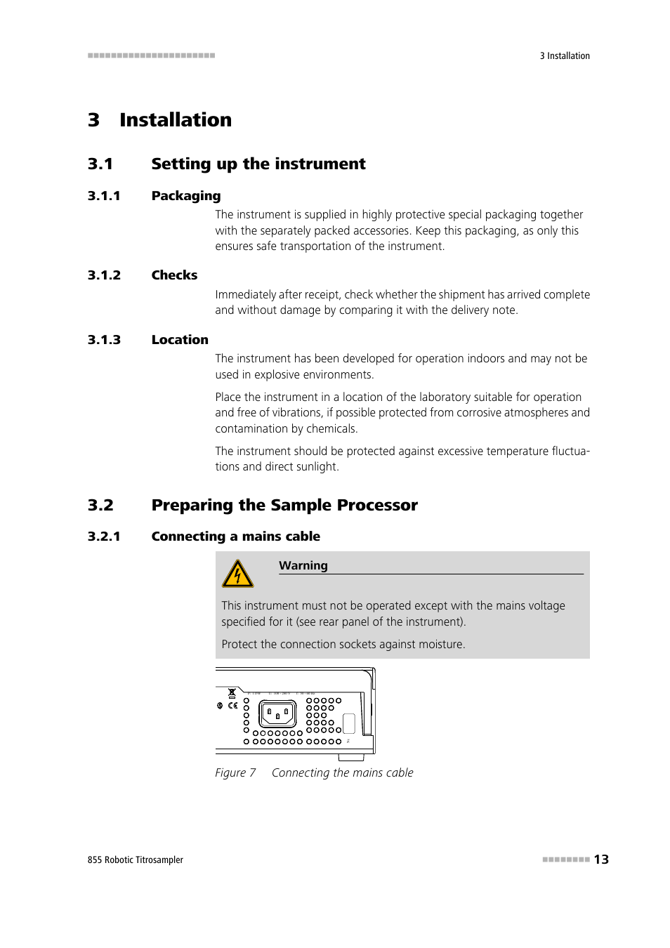 3 installation, 1 setting up the instrument, 1 packaging | 2 checks, 3 location, 2 preparing the sample processor, 1 connecting a mains cable, Setting up the instrument, Packaging, Checks | Metrohm 855 Robotic Titrosampler User Manual | Page 21 / 85