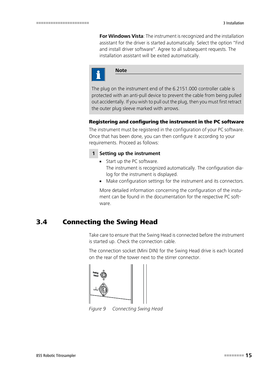 4 connecting the swing head, Connecting the swing head, Figure 9 | Connecting swing head | Metrohm 855 Robotic Titrosampler User Manual | Page 23 / 85