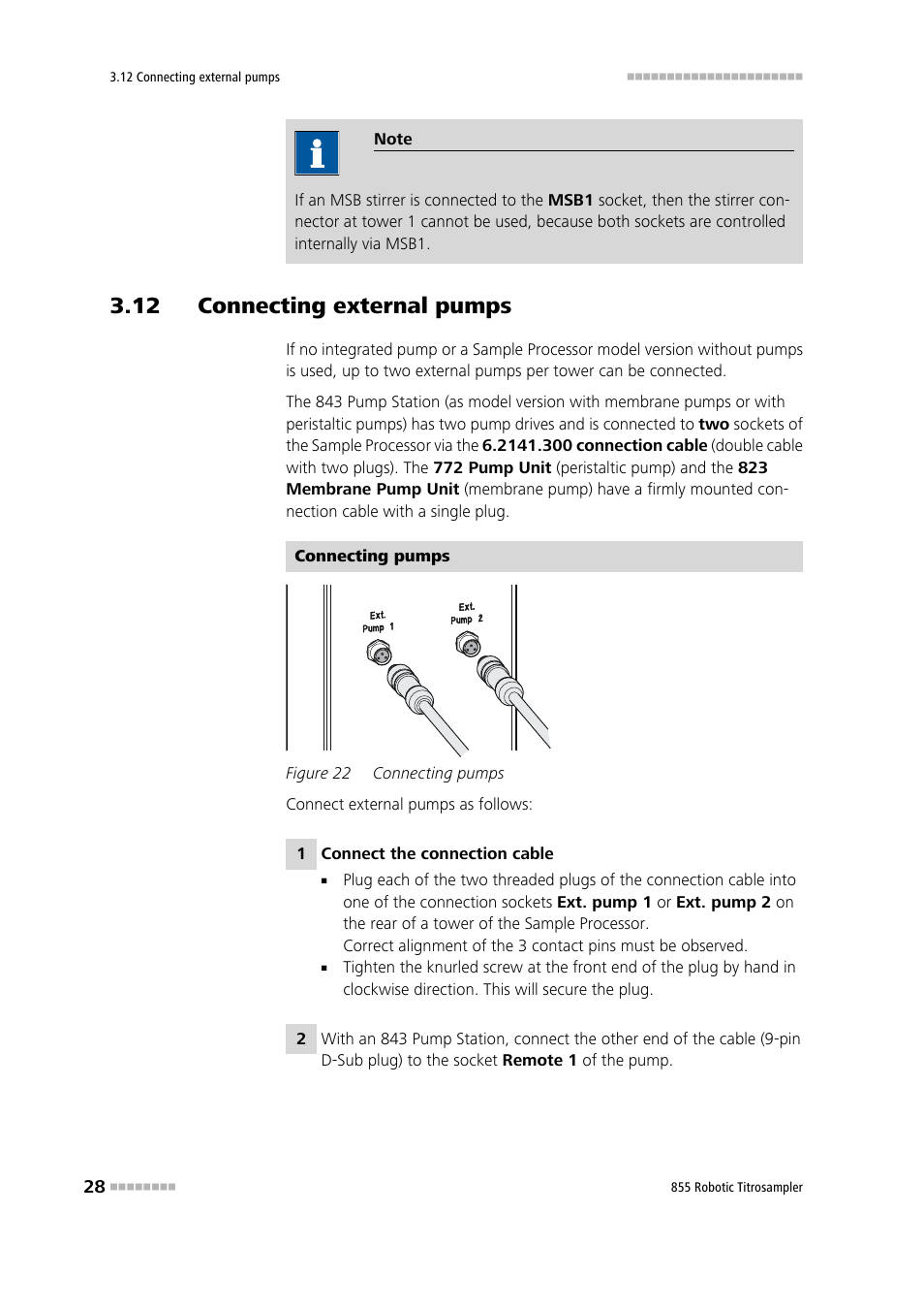 12 connecting external pumps, Figure 22, Connecting pumps | Metrohm 855 Robotic Titrosampler User Manual | Page 36 / 85