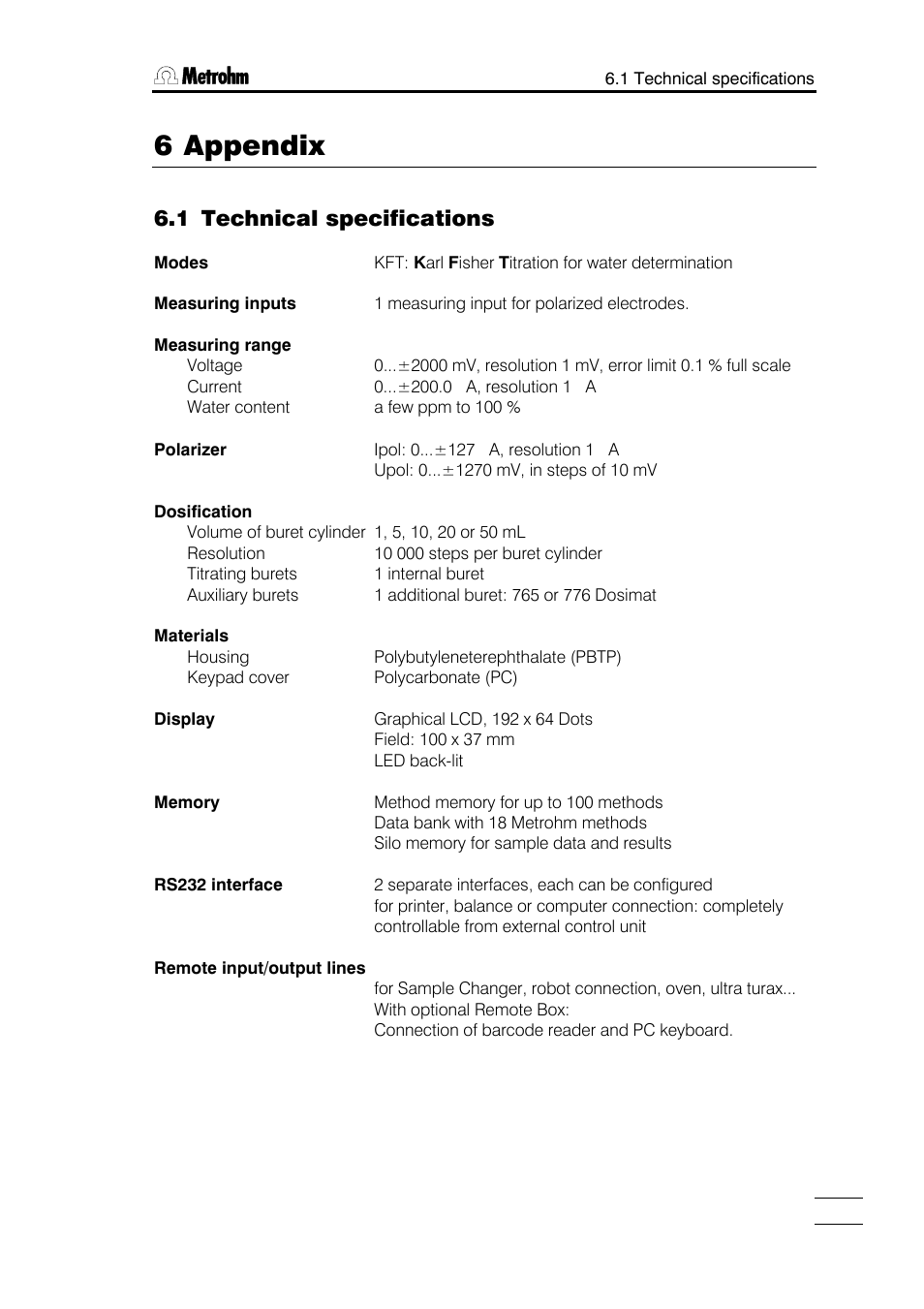 6 appendix, 3 user methods, 1 general 6.3.2 kf titer determination with h | O or methanol standard "h2otiter, 4 titrino validation, 5 warranty and certificates, 6 scope of delivery and ordering designations, 1 technical specifications | Metrohm 784 KFP Titrino User Manual | Page 126 / 153