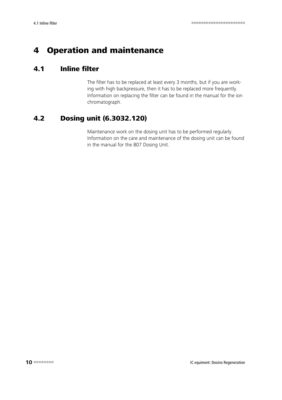 4 operation and maintenance, 1 inline filter, 2 dosing unit (6.3032.120) | Inline filter, Dosing unit (6.3032.120) | Metrohm Dosino Regeneration User Manual | Page 16 / 19