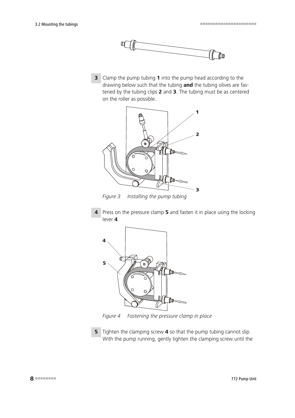 Figure 3, Installing the pump tubing, Figure 4 | Fastening the pressure clamp in place | Metrohm 772 Pump Unit User Manual | Page 16 / 46