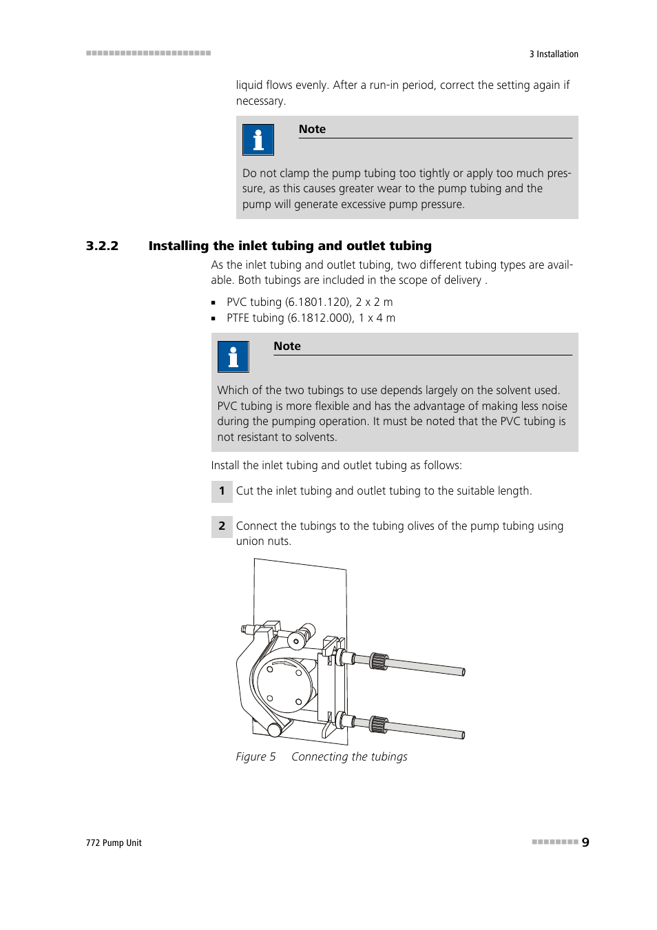 2 installing the inlet tubing and outlet tubing, Installing the inlet tubing and outlet tubing, Figure 5 | Connecting the tubings | Metrohm 772 Pump Unit User Manual | Page 17 / 46