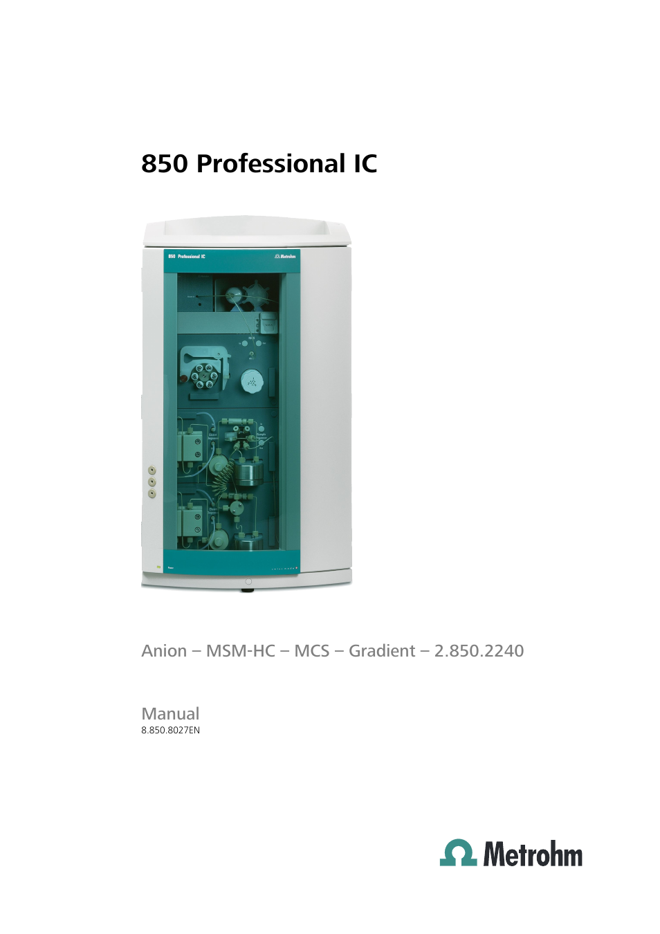 Metrohm 850 Professional IC Anion MSM-HC MCS Gradient User Manual | 146 pages