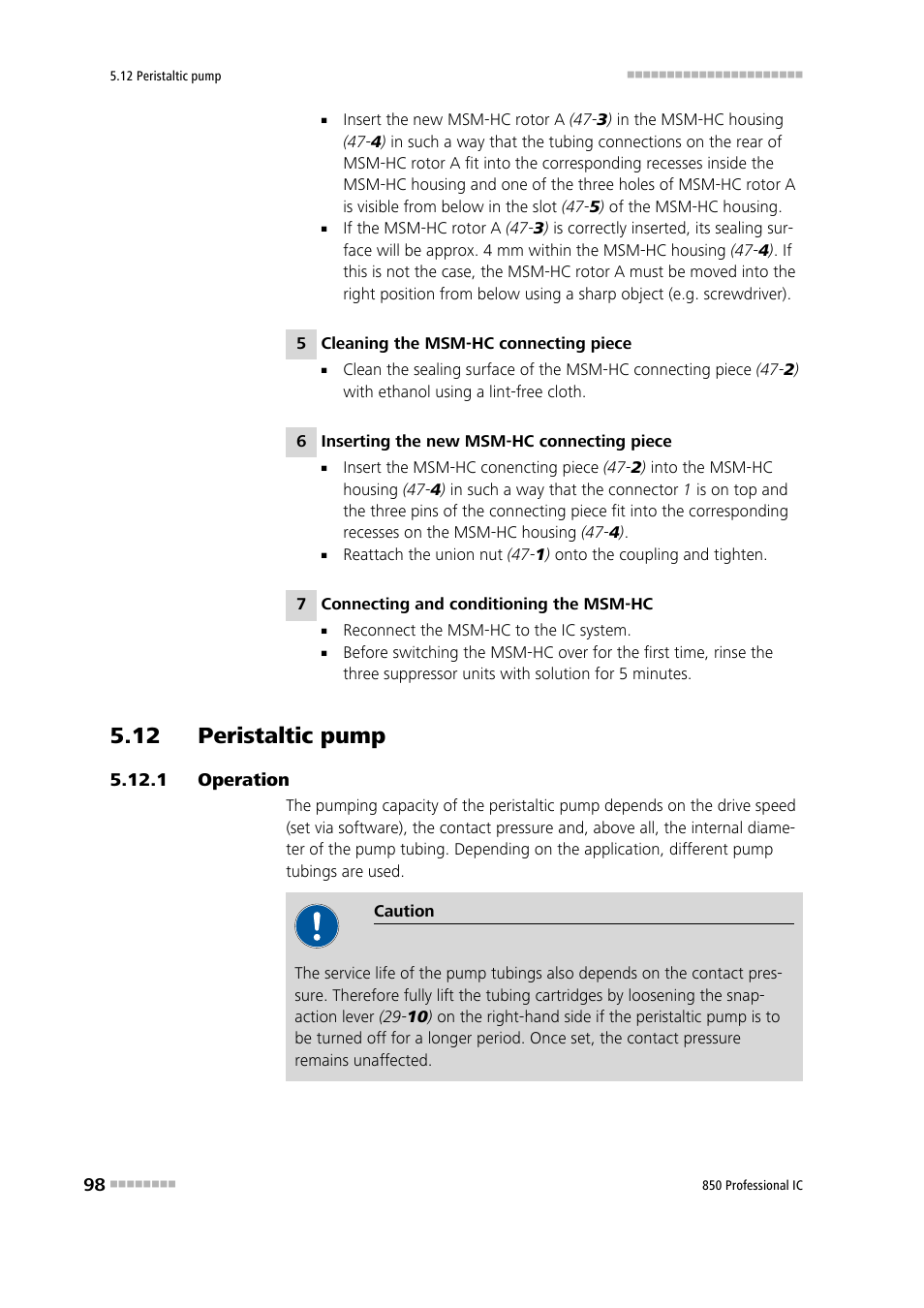 12 peristaltic pump, 1 operation, Operation | Metrohm 850 Professional IC Anion MSM-HC MCS Gradient User Manual | Page 108 / 146
