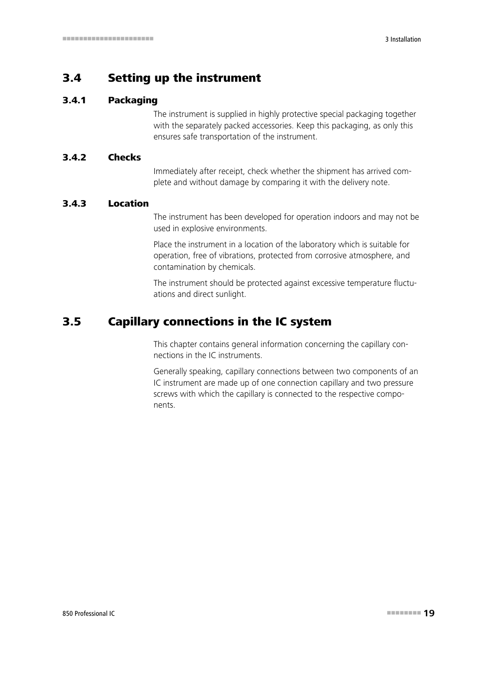 4 setting up the instrument, 1 packaging, 2 checks | 3 location, 5 capillary connections in the ic system, Setting up the instrument, Packaging, Checks, Location, Capillary connections in the ic system | Metrohm 850 Professional IC Anion MSM-HC MCS Gradient User Manual | Page 29 / 146