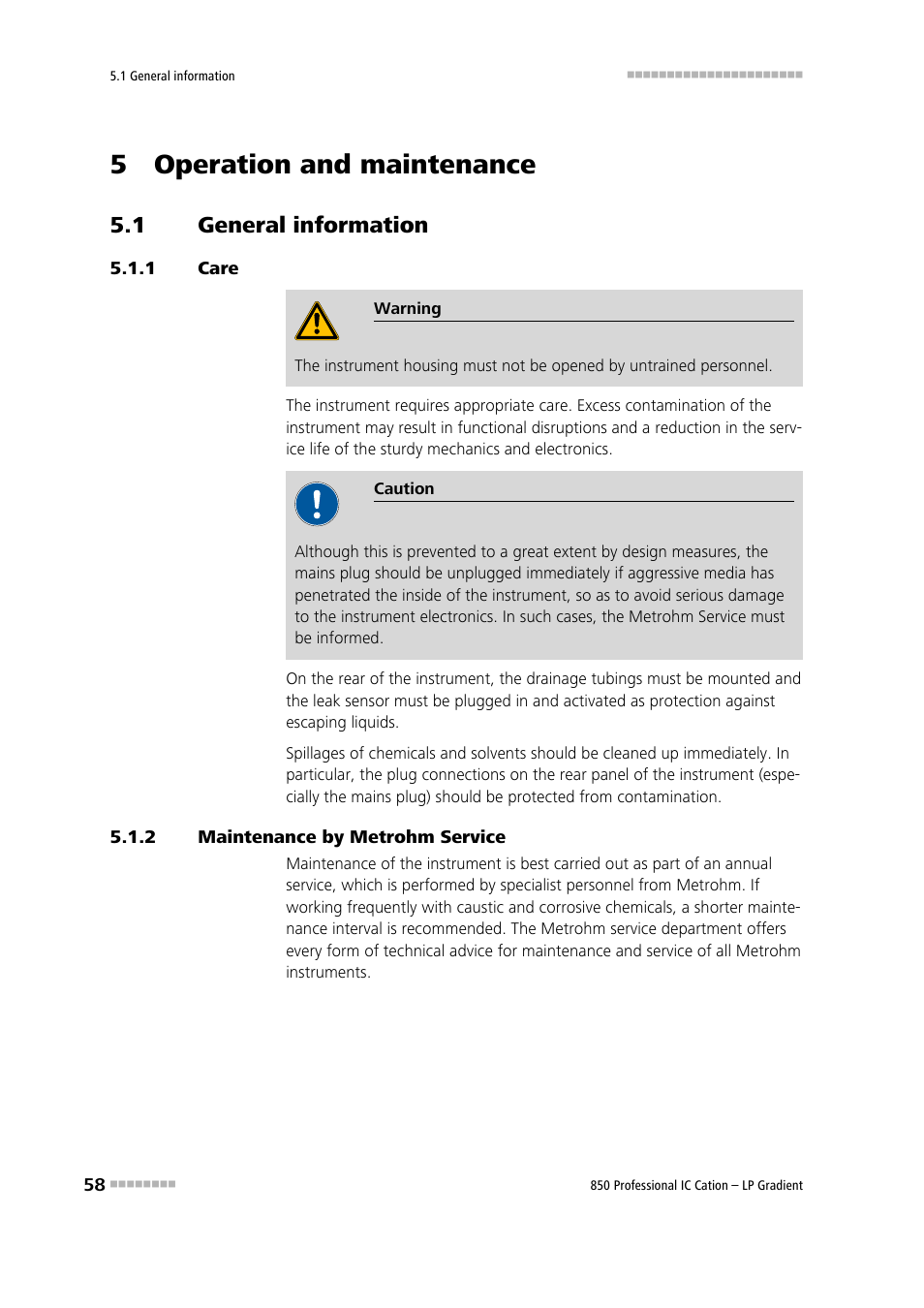 5 operation and maintenance, 1 general information, 1 care | 2 maintenance by metrohm service, General information, Care, Maintenance by metrohm service | Metrohm 850 Professional IC Cation - LP-Gradient User Manual | Page 68 / 117