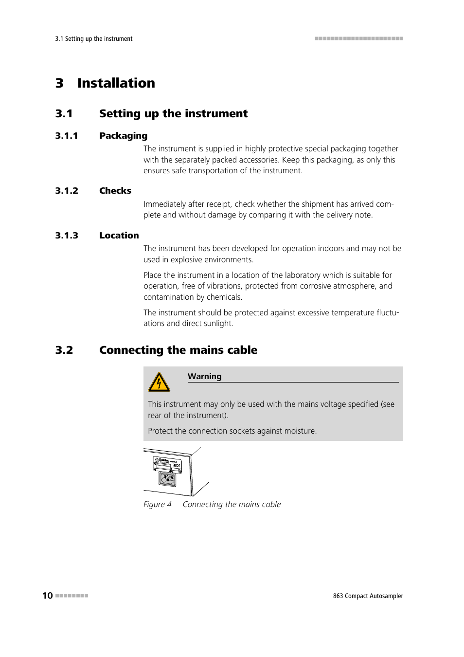 3 installation, 1 setting up the instrument, 1 packaging | 2 checks, 3 location, 2 connecting the mains cable, Setting up the instrument, Packaging, Checks, Location | Metrohm 863 Compact Autosampler User Manual | Page 20 / 99