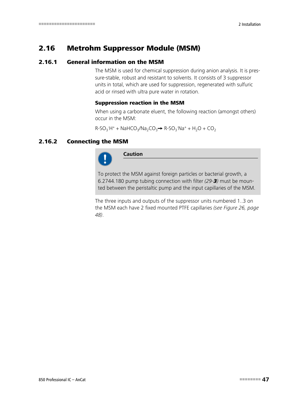 16 metrohm suppressor module (msm), 1 general information on the msm, 2 connecting the msm | General information on the msm, Connecting the msm, See chapter 2.16 | Metrohm 850 Professional IC AnCat User Manual | Page 57 / 136