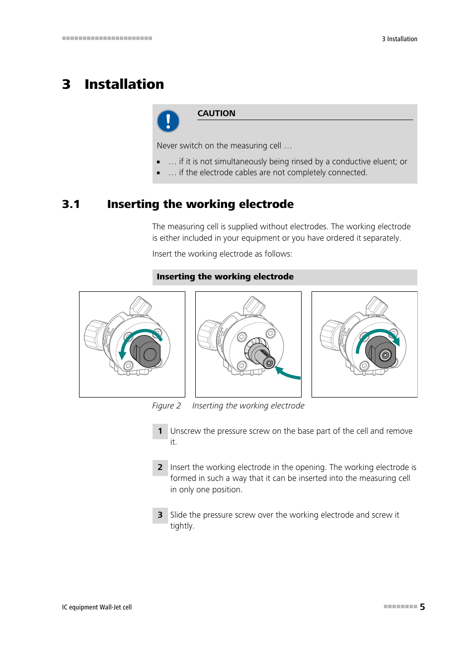 3 installation, 1 inserting the working electrode, Inserting the working electrode | Figure 2 | Metrohm Wall-Jet-Cell User Manual | Page 11 / 31