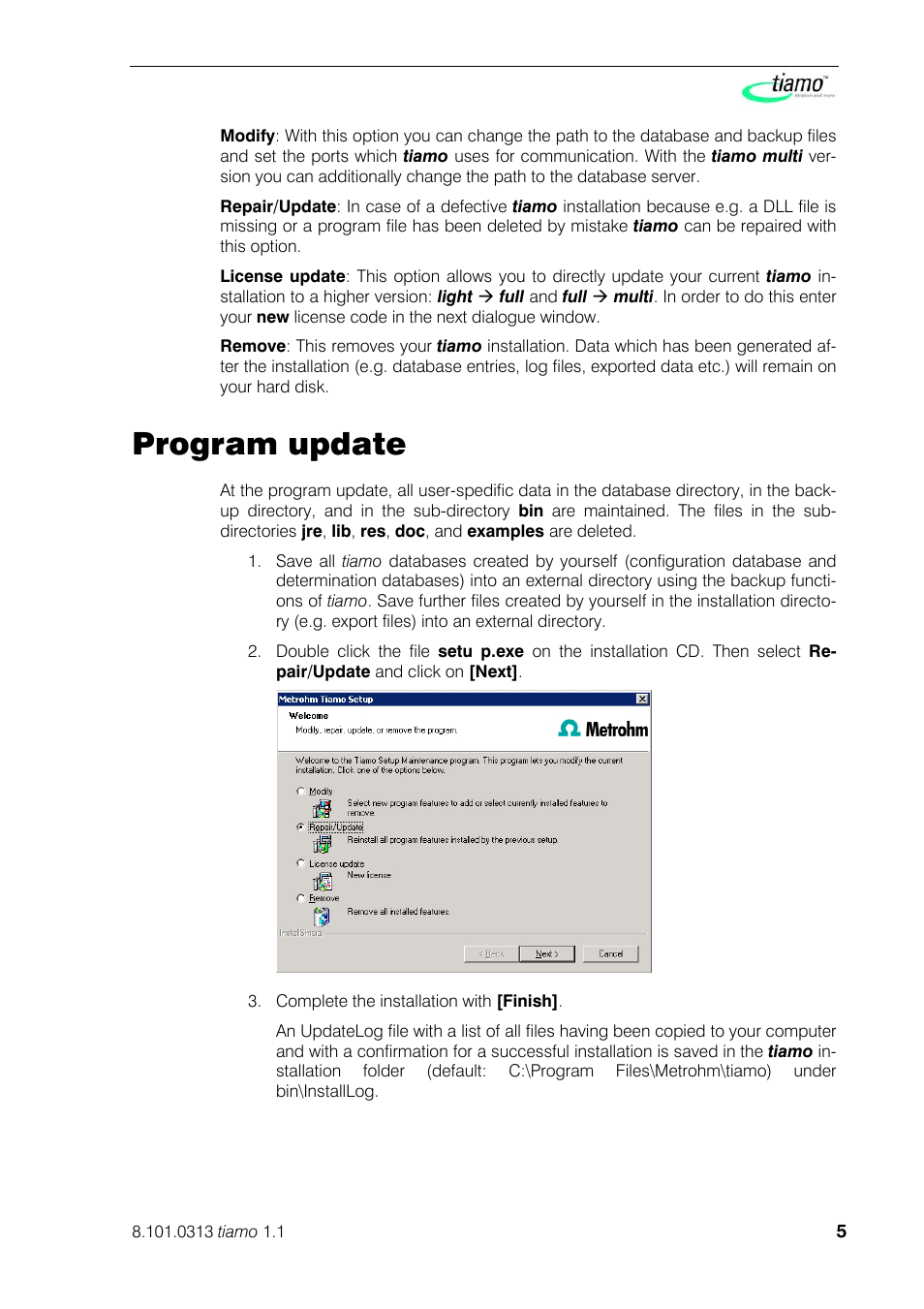 Program update | Metrohm tiamo 1.1 Installation User Manual | Page 5 / 5