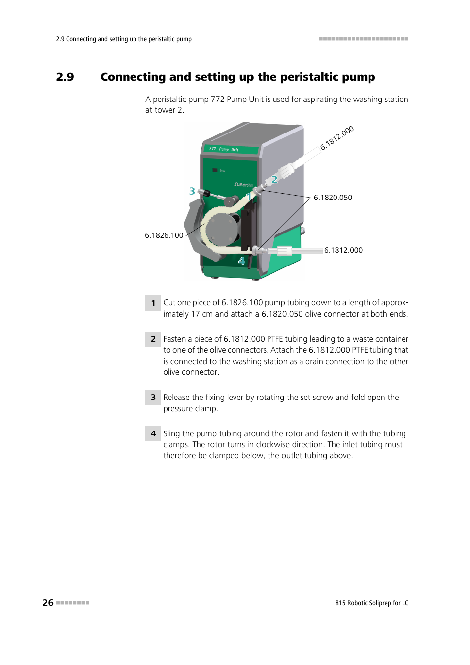 9 connecting and setting up the peristaltic pump, Connecting and setting up the peristaltic pump | Metrohm 815 Robotic Soliprep for LC User Manual | Page 32 / 76