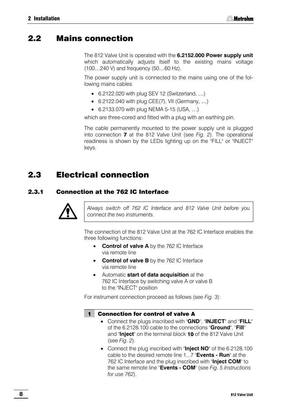 2 mains connection, 3 electrical connection, 1 connection at the 762 ic interface | Metrohm 812 Valve Unit User Manual | Page 11 / 27