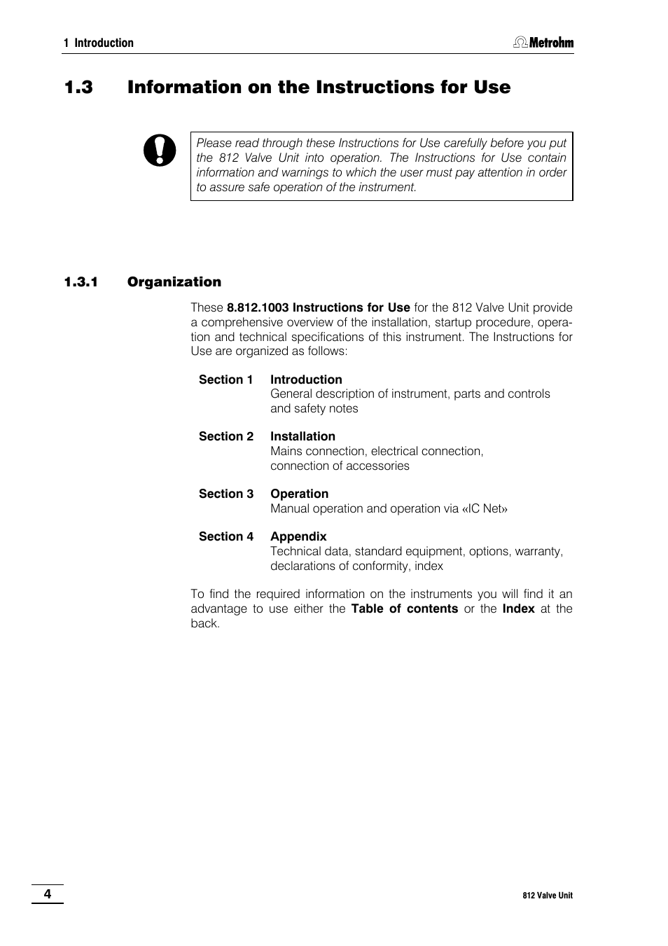 3 information on the instructions for use, 1 organization | Metrohm 812 Valve Unit User Manual | Page 7 / 27