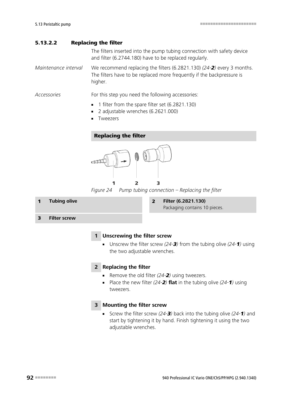 2 replacing the filter, Figure 24, Pump tubing connection – replacing the filter | Metrohm 940 Professional IC Vario ONE/ChS/PP/HPG User Manual | Page 100 / 120