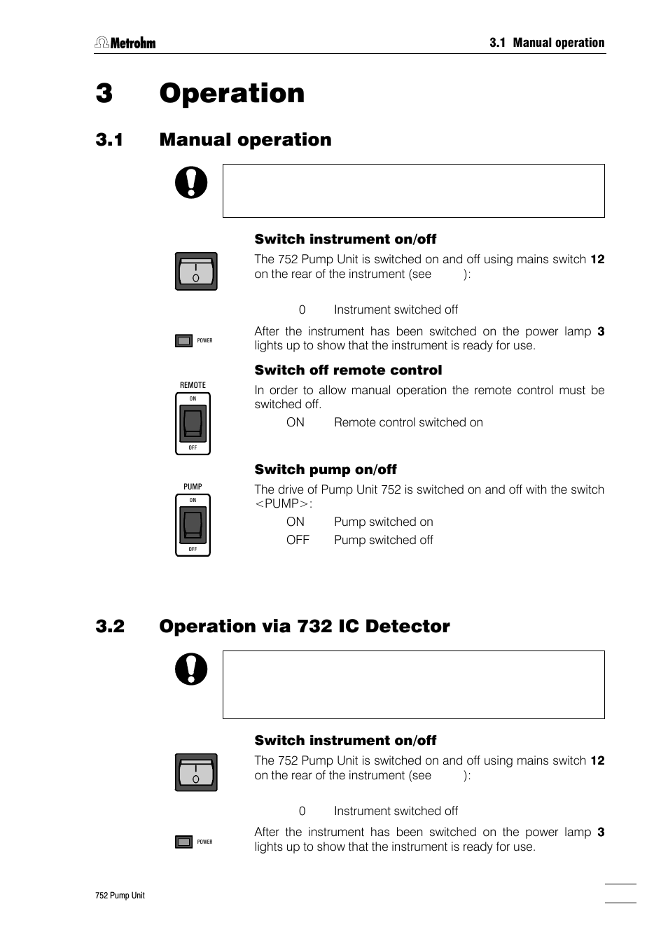 3 operation, 1 manual operation, 2 operation via 732 ic detector | 3operation | Metrohm 752 Pump Unit User Manual | Page 18 / 29