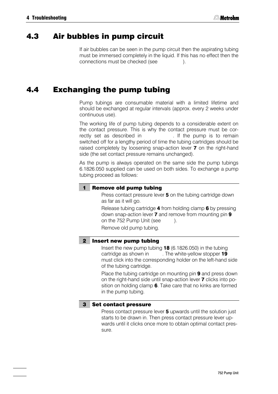 3 air bubbles in pump circuit, 4 exchanging the pump tubing | Metrohm 752 Pump Unit User Manual | Page 21 / 29
