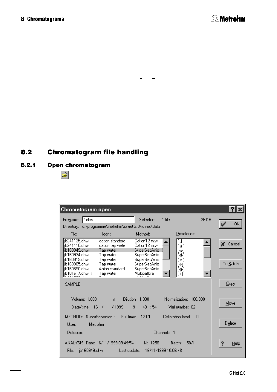 Chromatogram file handling, Open chromatogram, Save chromatogram | Close chromatogram, Delete chromatogram, Export chromatogram, Import chromatogram, 2 chromatogram file handling | Metrohm IC Net 2.0 User Manual | Page 154 / 196