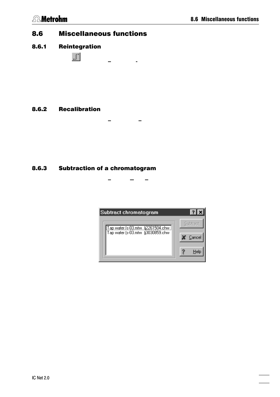 Miscellaneous functions, Reintegration, Recalibration | Subtraction of a chromatogram, Data compression, Invert chromatogram, Autodatabase, 6 miscellaneous functions | Metrohm IC Net 2.0 User Manual | Page 167 / 196