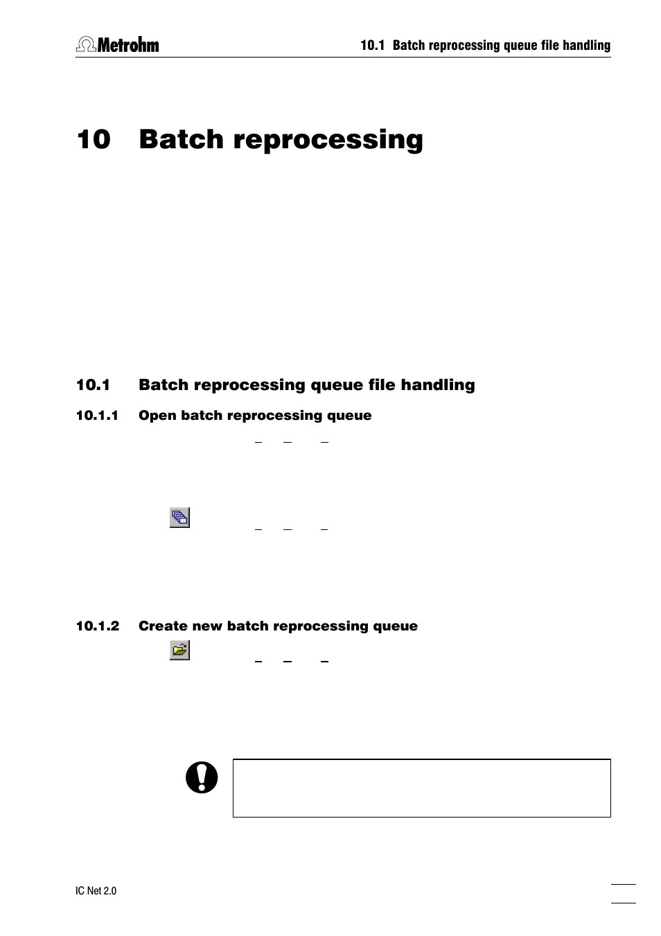 10 batch reprocessing, 1 batch reprocessing queue file handling, 1 open batch reprocessing queue | 2 create new batch reprocessing queue, 3 save batch reprocessing queue | Metrohm IC Net 2.0 User Manual | Page 177 / 196
