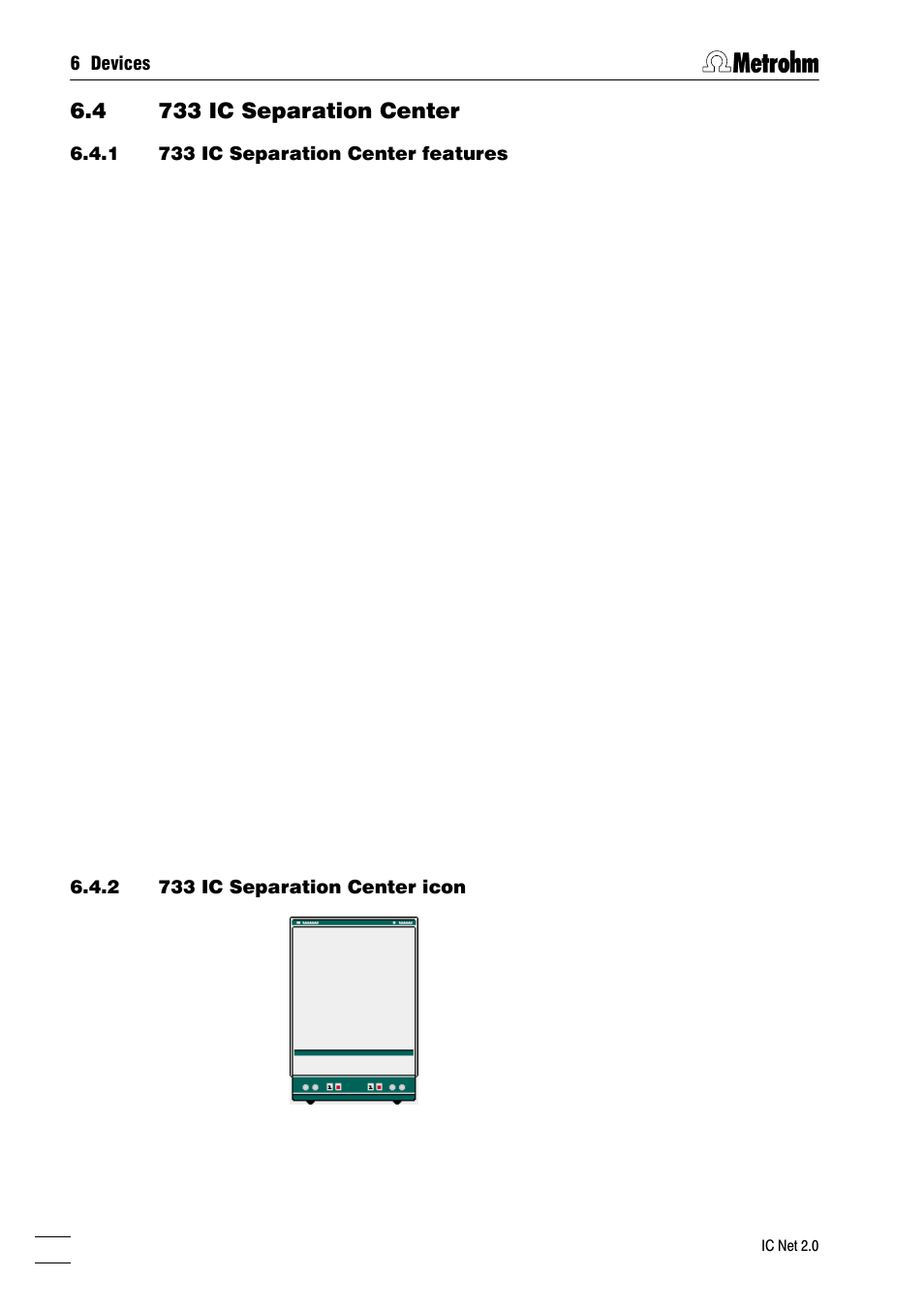 733 ic separation center, 733 ic separation center features, 733 ic separation center icon | 733 ic separation center window, 4 733 ic separation center | Metrohm IC Net 2.0 User Manual | Page 72 / 196