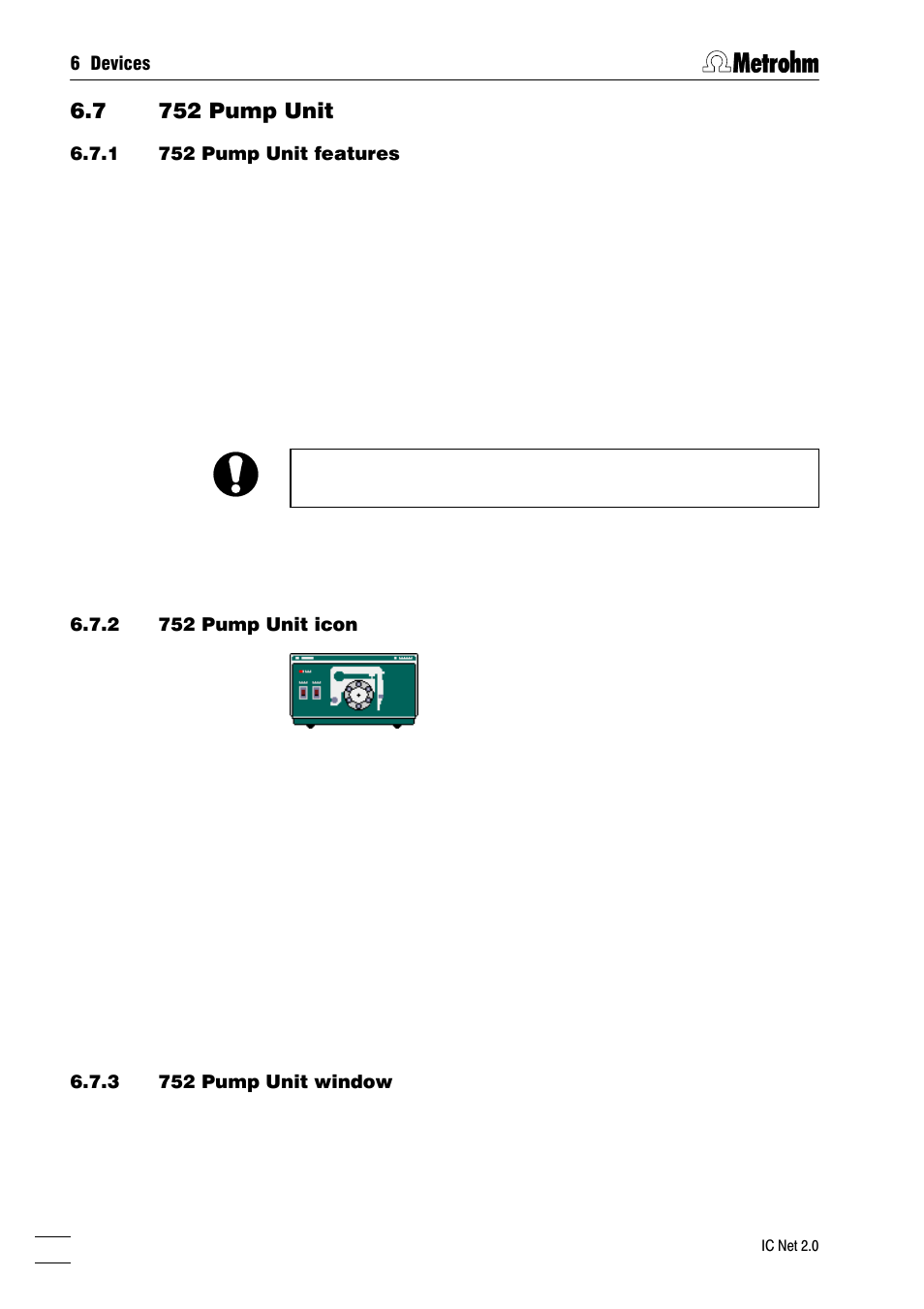 752 pump unit, 752 pump unit features, 752 pump unit icon | 752 pump unit window, 7 752 pump unit | Metrohm IC Net 2.0 User Manual | Page 82 / 196