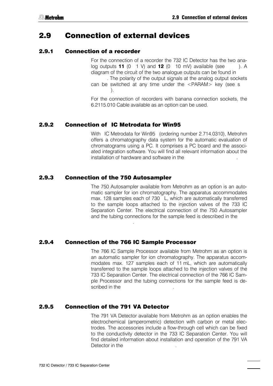 9 connection of external devices, Connection of a recorder, Connection of «ic metrodata for win95 | Connection of the 750 autosampler, Connection of the 766 ic sample processor, Connection of the 791 va detector, Connection of a printer, Connection of a pc, Connection of devices to the remote interface | Metrohm 732 IC Detector User Manual | Page 48 / 223