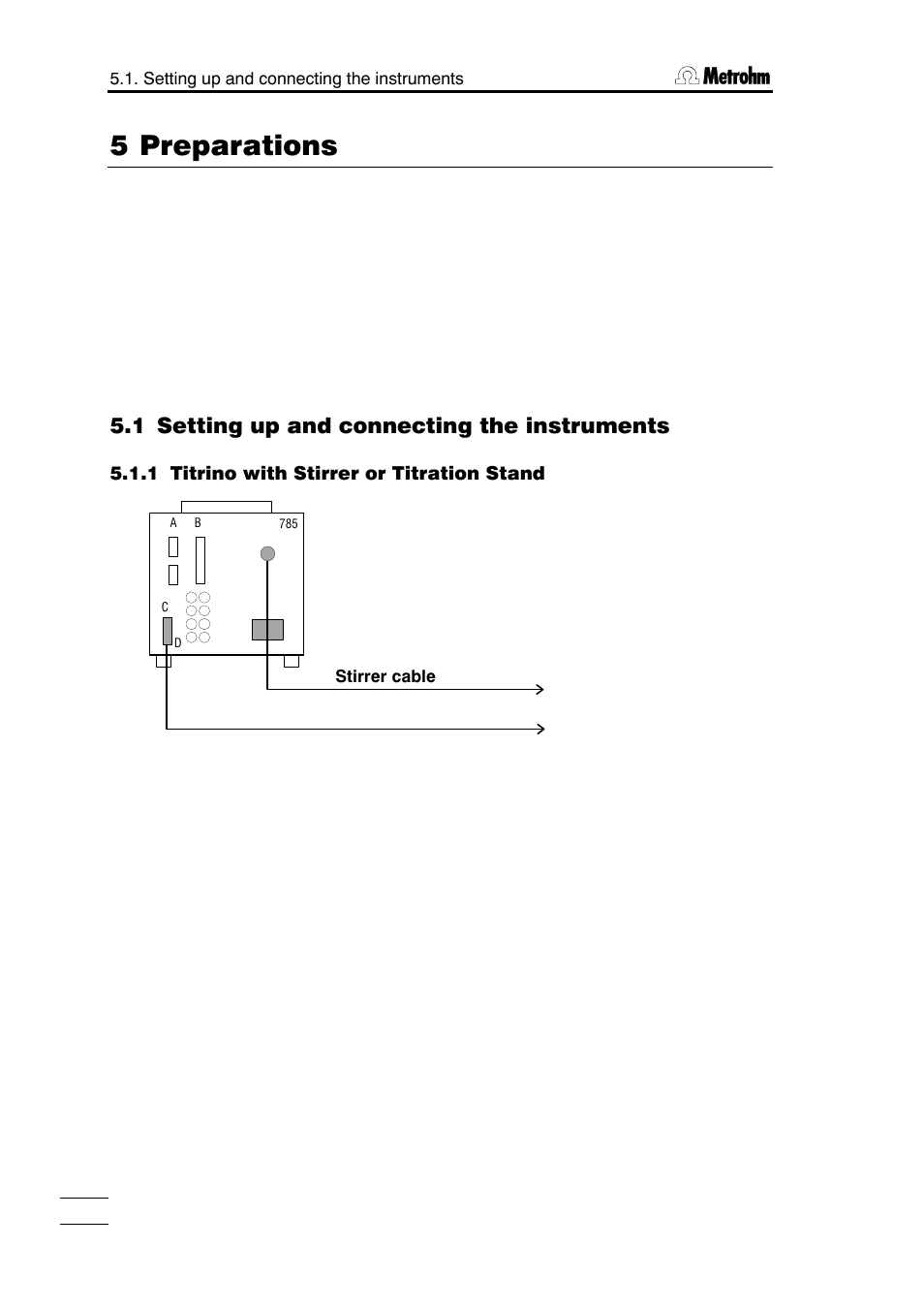 5 preparations, 1 setting up and connecting the instruments | Metrohm 785 DMP Titrino User Manual | Page 153 / 182