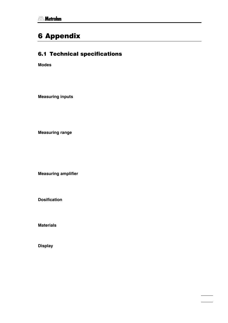 6 appendix, 3 titrino validation, 4 warranty and certificates | 5 scope of delivery and ordering designations, 1 technical specifications | Metrohm 785 DMP Titrino User Manual | Page 164 / 182