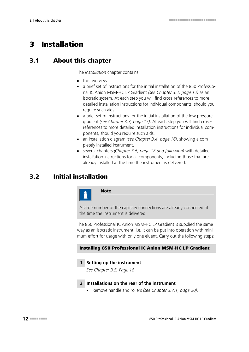 3 installation, 1 about this chapter, 2 initial installation | About this chapter, Initial installation | Metrohm 850 Professional IC Anion MSM-HC - LP-Gradient User Manual | Page 22 / 140
