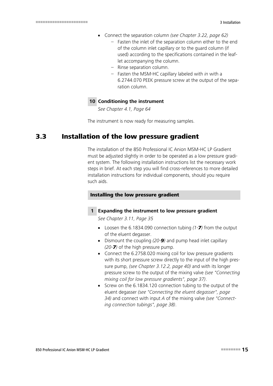 3 installation of the low pressure gradient, Installation of the low pressure gradient | Metrohm 850 Professional IC Anion MSM-HC - LP-Gradient User Manual | Page 25 / 140