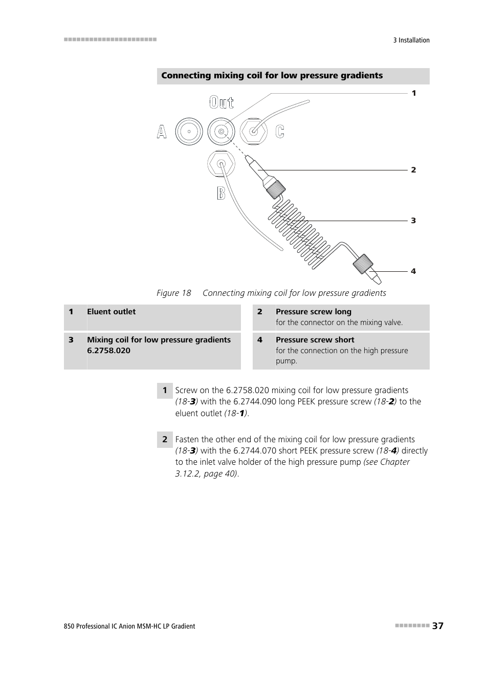 Figure 18, Connecting mixing coil for low pressure gradients | Metrohm 850 Professional IC Anion MSM-HC - LP-Gradient User Manual | Page 47 / 140