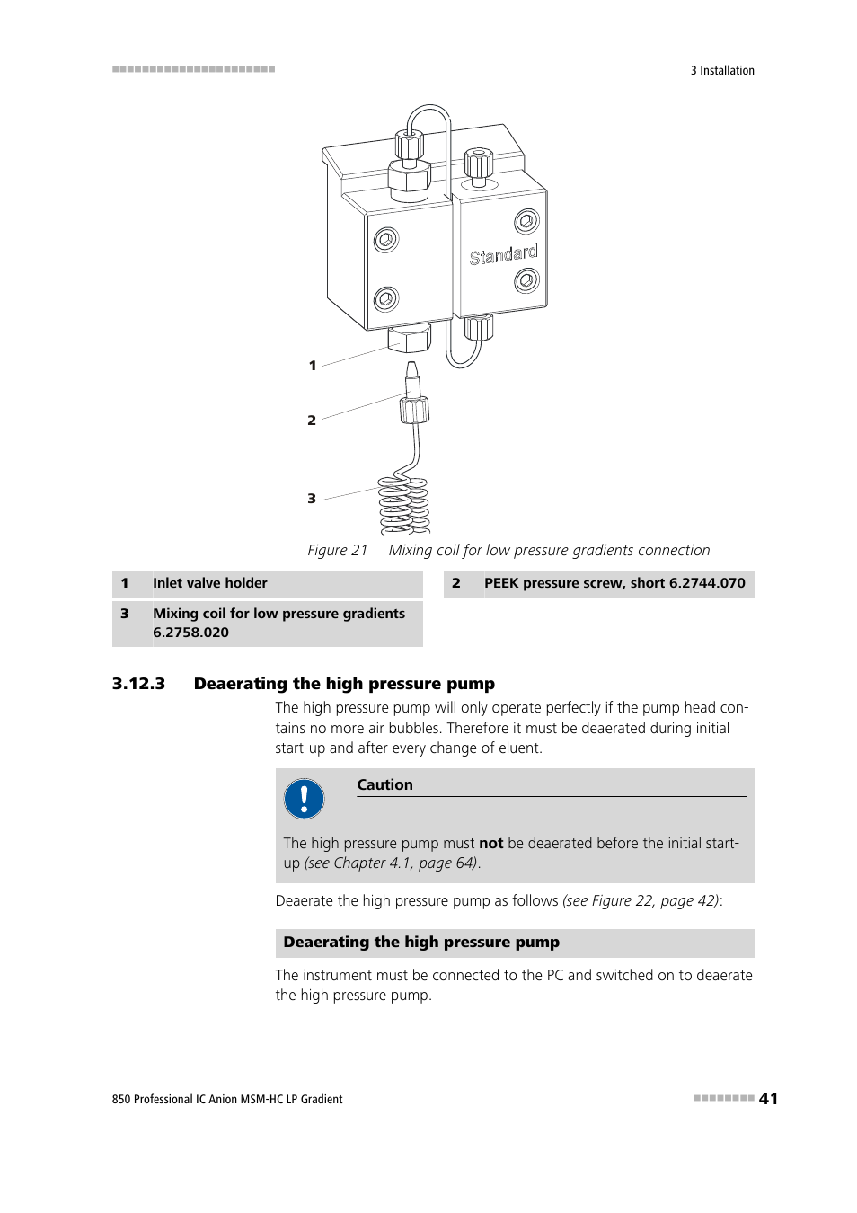 3 deaerating the high pressure pump, Deaerating the high pressure pump, Figure 21 | Mixing coil for low pressure gradients connection | Metrohm 850 Professional IC Anion MSM-HC - LP-Gradient User Manual | Page 51 / 140