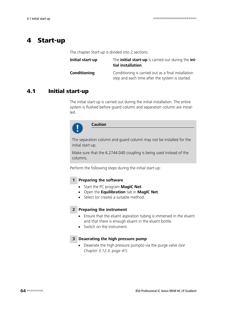 4 start-up, 1 initial start-up, Initial start-up | Metrohm 850 Professional IC Anion MSM-HC - LP-Gradient User Manual | Page 74 / 140