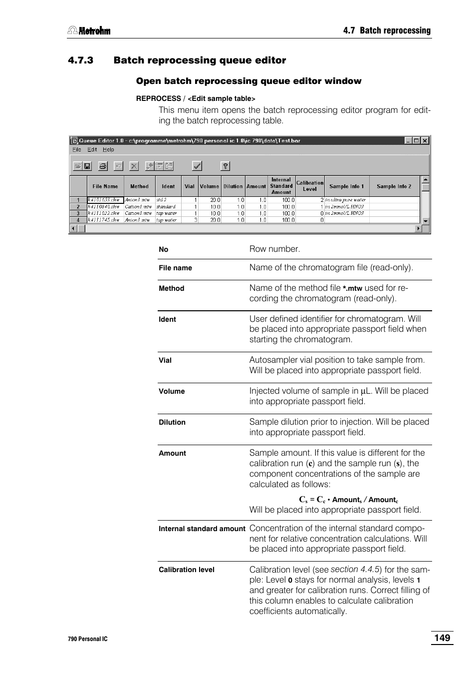 3 batch reprocessing queue editor | Metrohm 790 Personal IC User Manual | Page 158 / 207