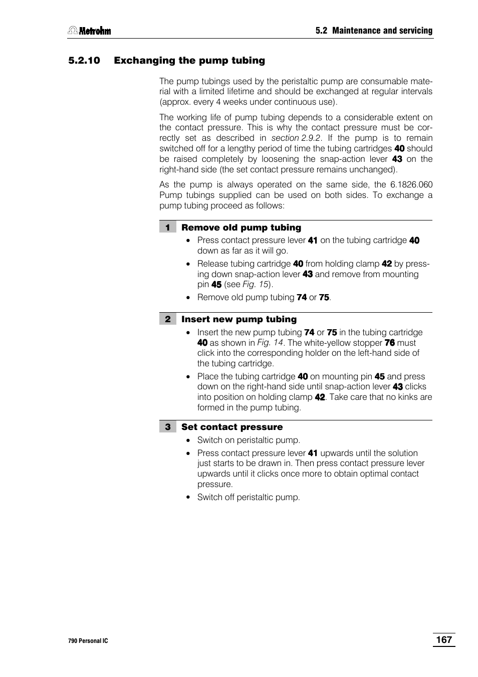 10 exchanging the pump tubing | Metrohm 790 Personal IC User Manual | Page 176 / 207