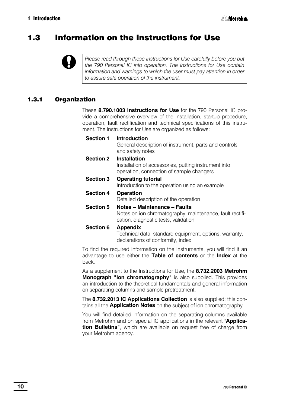 3 information on the instructions for use, 1 organization, 1 organization 1.3.2 notation and pictograms | Metrohm 790 Personal IC User Manual | Page 19 / 207