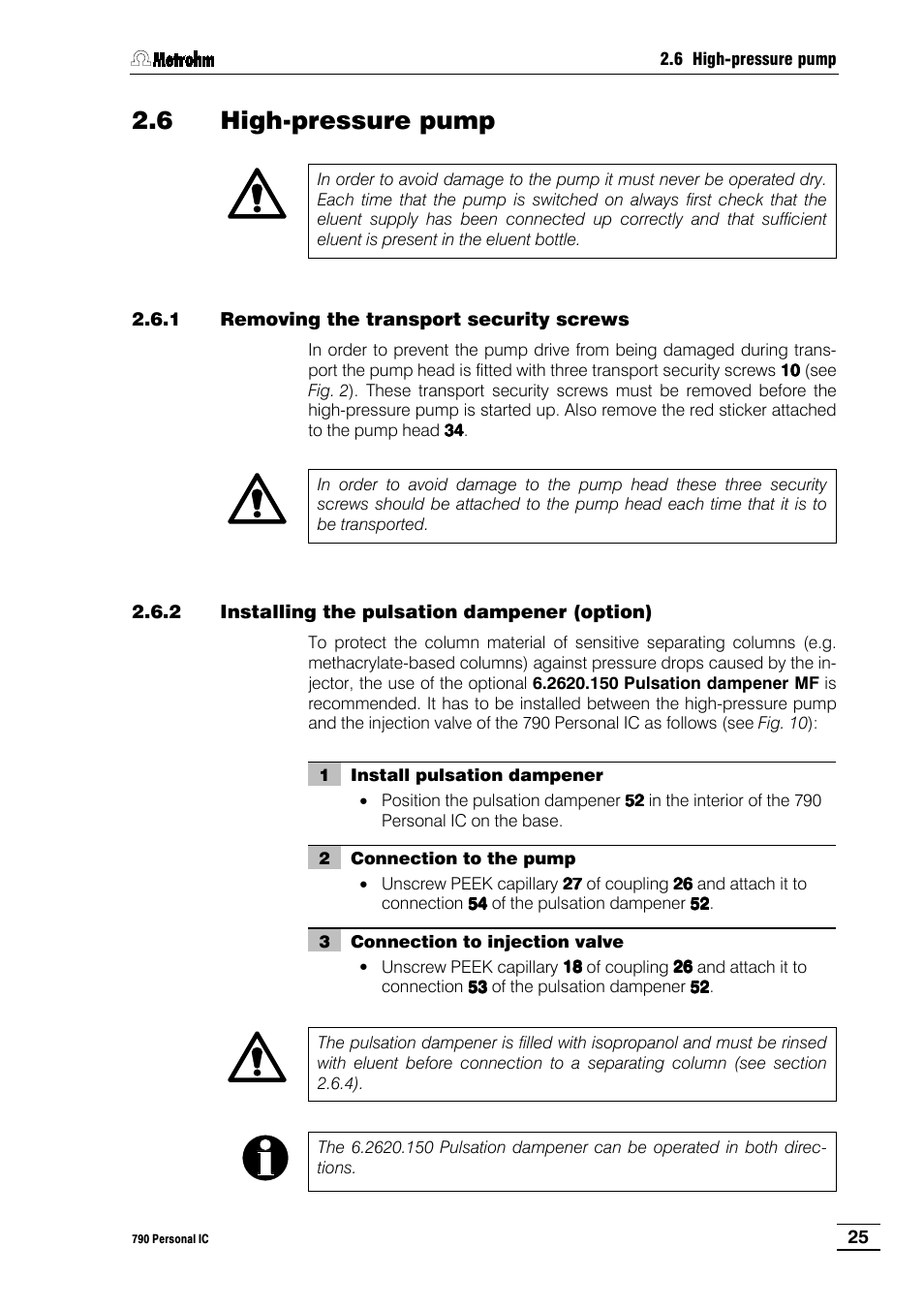 6 high-pressure pump, 1 removing the transport security screws, 2 installing the pulsation dampener (option) | 6 high-pressure, Pump | Metrohm 790 Personal IC User Manual | Page 34 / 207