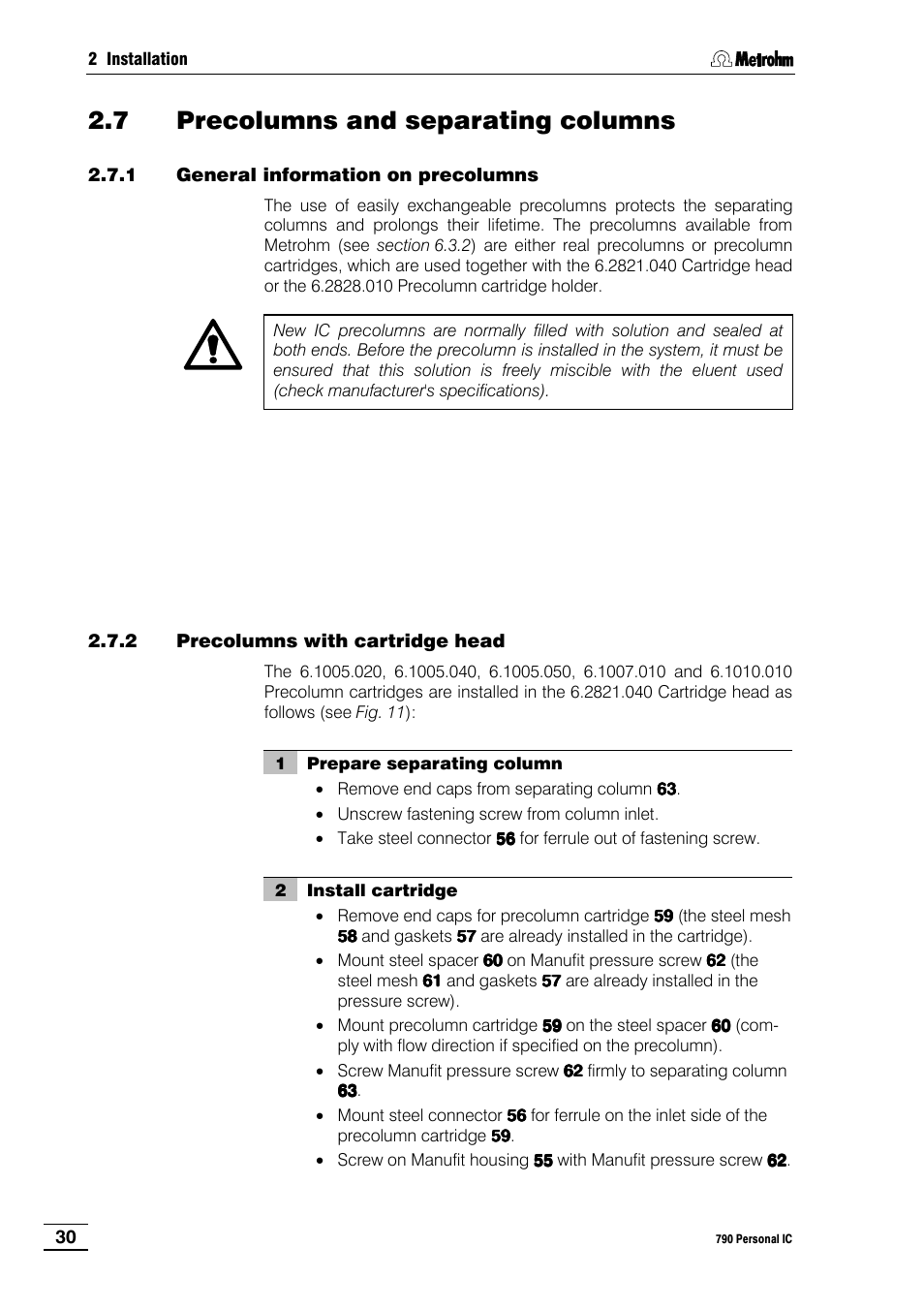 7 precolumns and separating columns, 1 general information on precolumns, 2 precolumns with cartridge head | Metrohm 790 Personal IC User Manual | Page 39 / 207